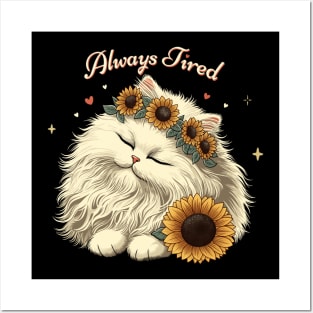 Always Tired White Kitty Cat Posters and Art